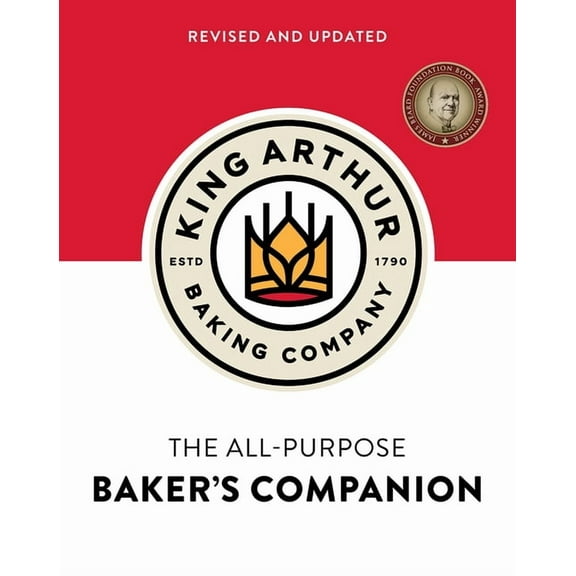 The King Arthur Baking Company's All-Purpose Baker's Companion, (Hardcover)