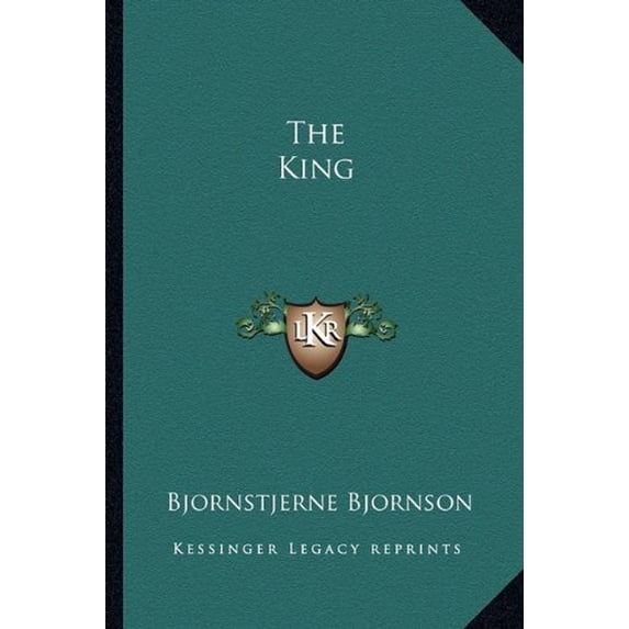 The King Paperback 1162909544 9781162909547 Bjornstjerne Bjornson