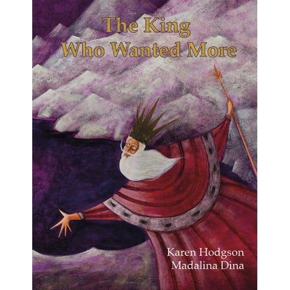 The King Who Wanted More (Paperback)