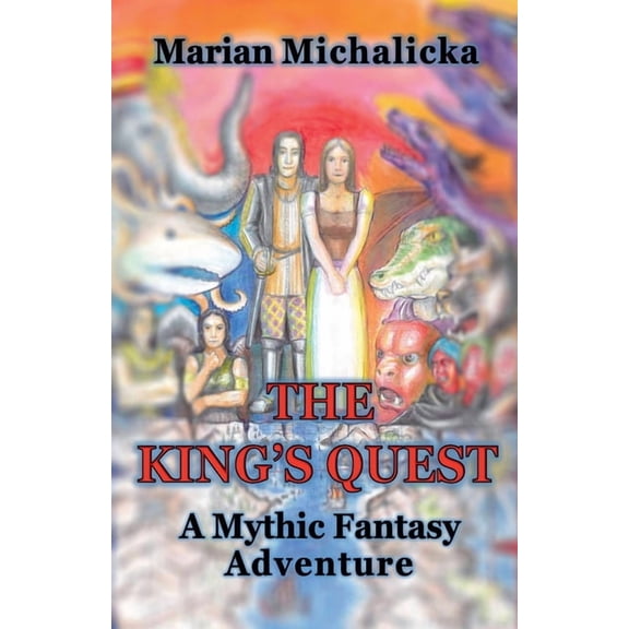 The King's Quest: A Mythic Fantasy Adventure, (Paperback)