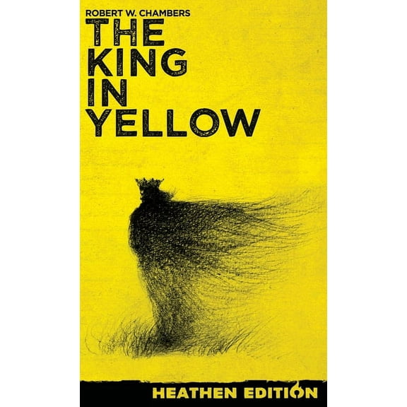 The King in Yellow (Heathen Edition), (Hardcover)