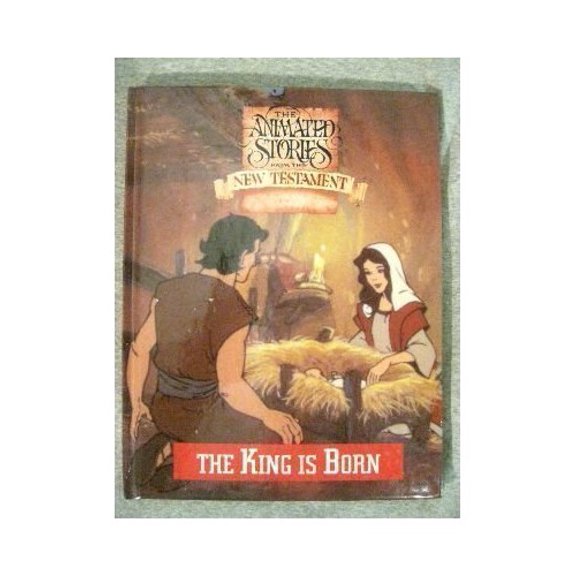 Pre-Owned The King is Born: The Animated Stories From the New Testament Paperback