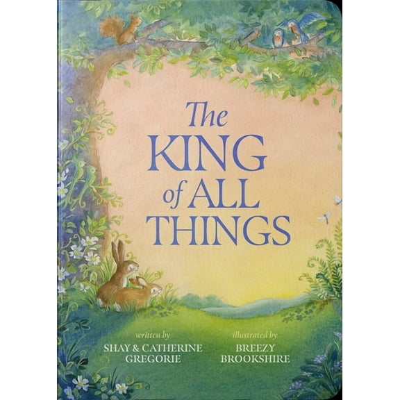 The King of All Things, (Board Book)