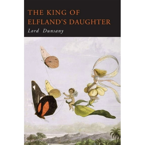 The King of Elfland's Daughter, (Paperback)
