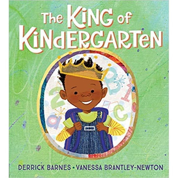 Pre-Owned The King of Kindergarten by Derrick Barnes (Paperback), Children's Books, English