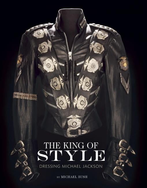 The King of Style : Dressing Michael Jackson (Hardcover)