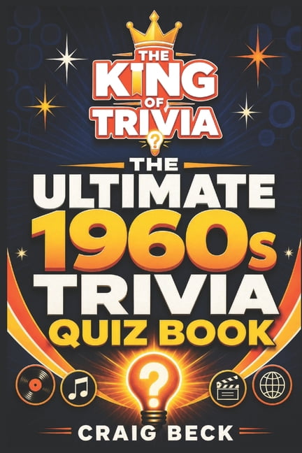 The King of Trivia The Ultimate 1960s Trivia Quiz Book: By The King Of Trivia, (Paperback)