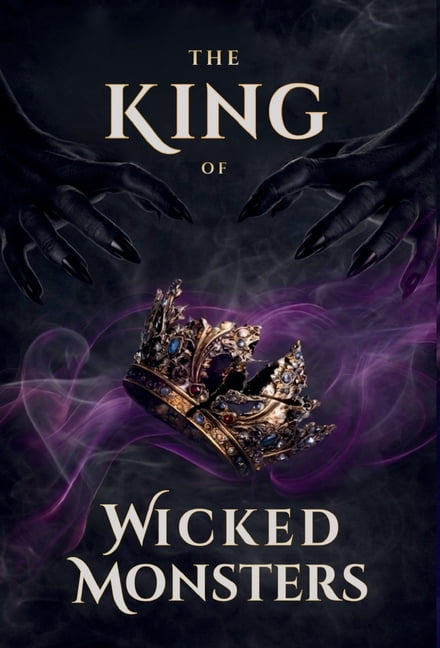 The Children of Blood and Secrets The King of Wicked Monsters, Book 1, (Hardcover)