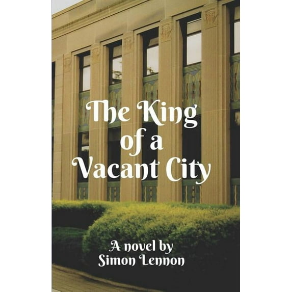 The King of a Vacant City (Paperback)