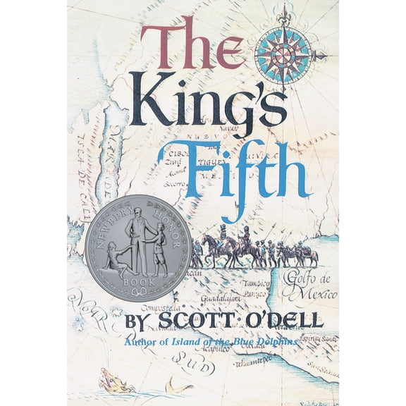 The King's Fifth: A Newbery Honor Award Winner, (Paperback)