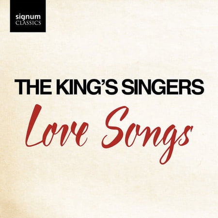 The King's Singers - The King's Singers: Love Songs - Music & Performance - CD