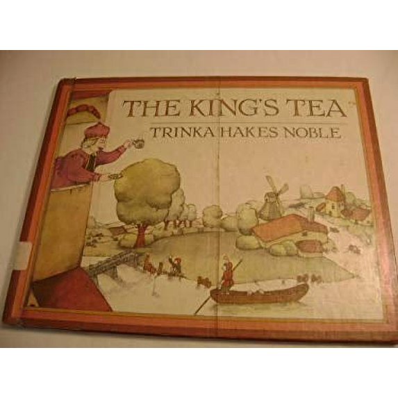 Pre-Owned The King's Tea (Hardcover) 080374529X 9780803745292