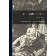 The Kingbird; v.46 no.4 1996, Paperback
