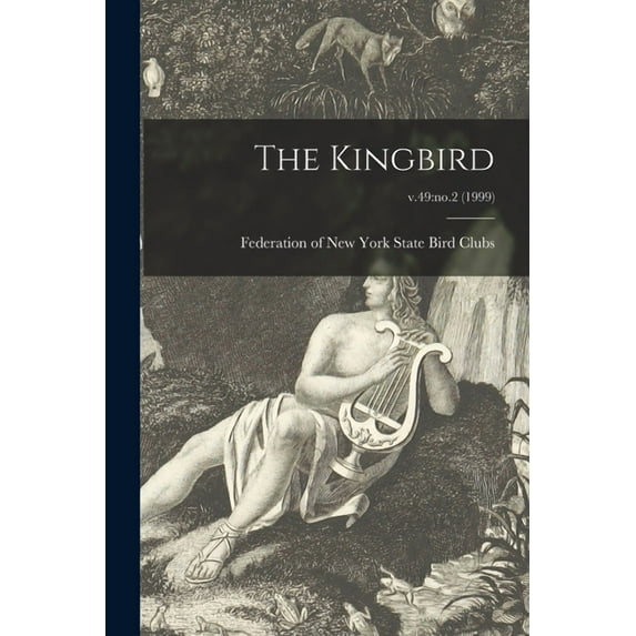 The Kingbird; v.49: no.2 (1999), (Paperback)