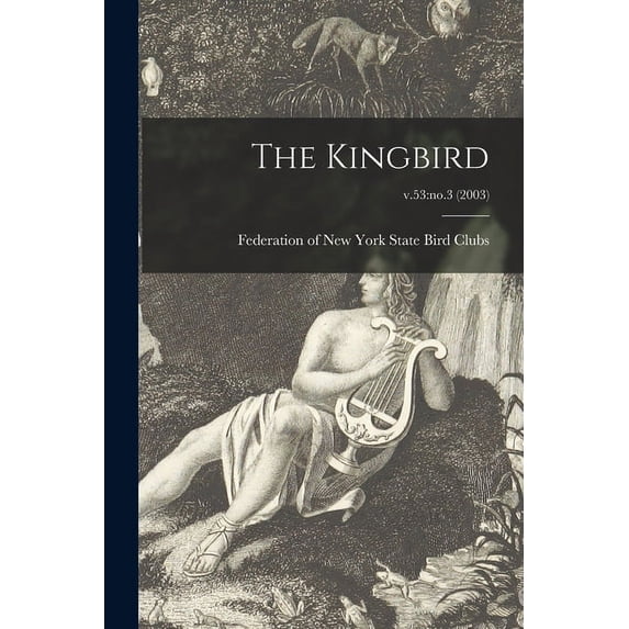 The Kingbird; v.53: no.3 (2003), (Paperback)