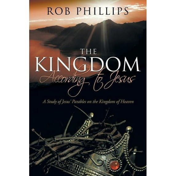 The Kingdom According to Jesus (Paperback)