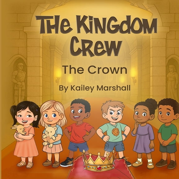 The Kingdom Crew: The Crown, (Paperback)