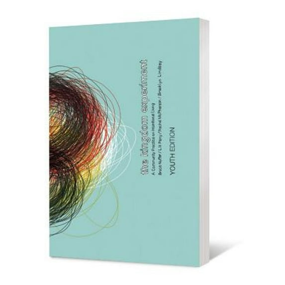 Pre-Owned The Kingdom Experiment, Youth Edition: A Community Practice on Intentional Living (Paperback) 0834125161 9780834125162