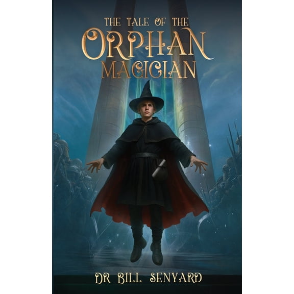 The Kingdom Quest The Tale of the Orphan Magician, Book 4, (Paperback)