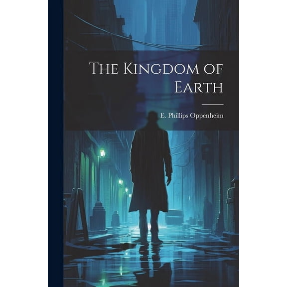 The Kingdom of Earth (Paperback)