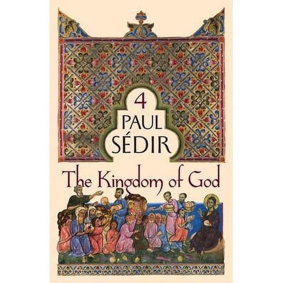 The Kingdom of God (Paperback) by Paul Sdir
