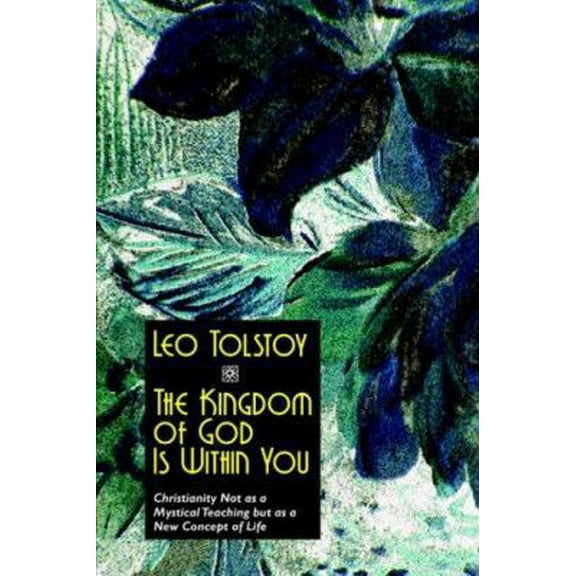Pre-Owned The Kingdom of God Is Within You (Paperback) 1557429286 9781557429285
