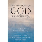 The Kingdom of God Is among You, Hardcover
