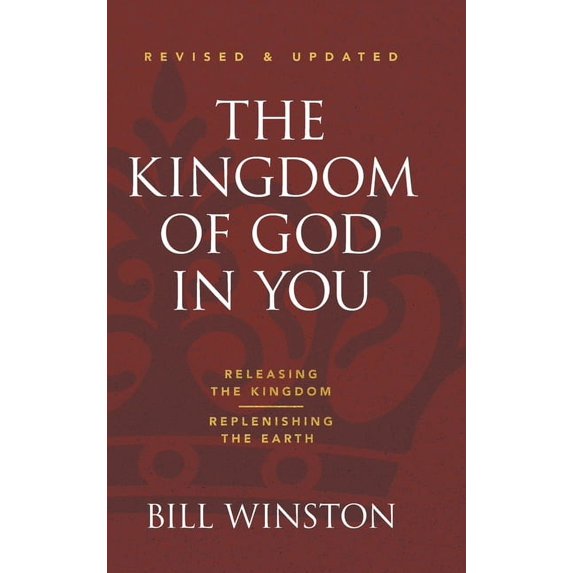 The Kingdom of God in You Revised and Updated (Hardcover)