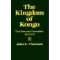 thumbnail image 1 of Pre-Owned The Kingdom of Kongo: Civil War and Transition, 1641-1718 (Hardcover) 0299092909 9780299092900, 1 of 1
