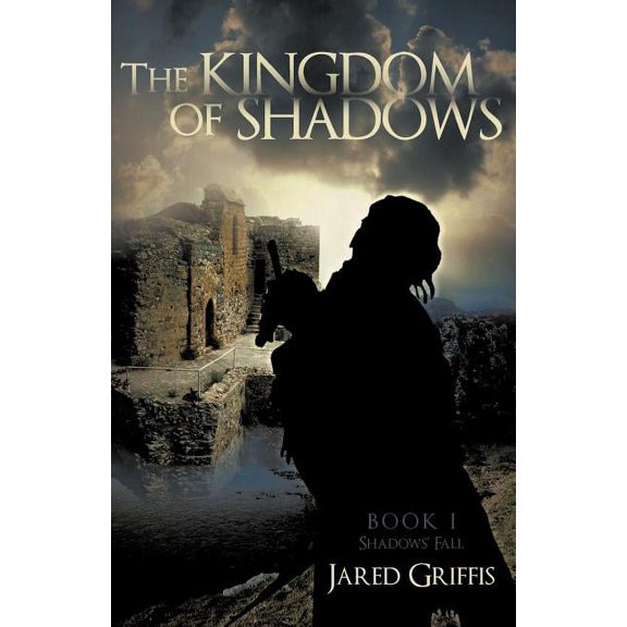 The Kingdom of Shadows: Book 1 Shadows' Fall, (Paperback)