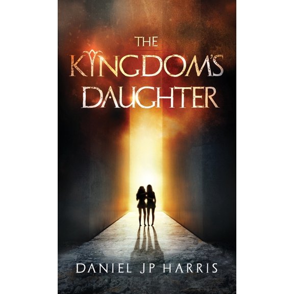 Kingdom The Kingdom's Daughter, Book 1, (Hardcover)