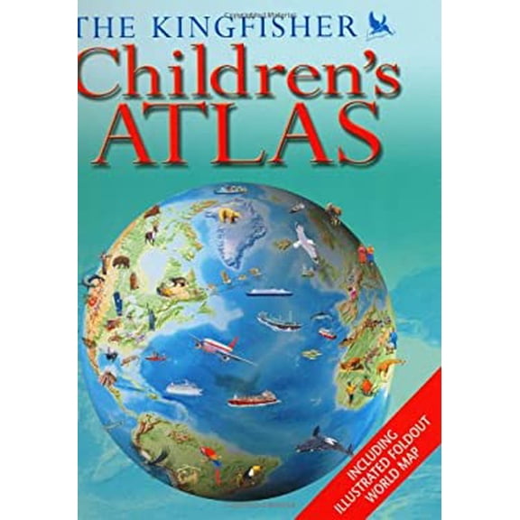 Pre-Owned The Kingfisher Children's Atlas (Hardcover) 0753457741 9780753457740