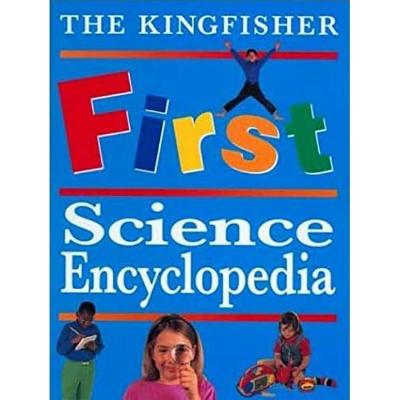 Pre-Owned The Kingfisher First Science Encyclopedia (Hardcover) 0753450895 9780753450895