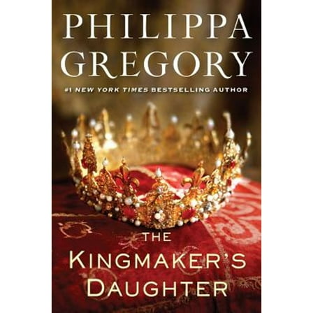 Pre-Owned The Kingmaker's Daughter (Hardcover) 145162607X 9781451626070