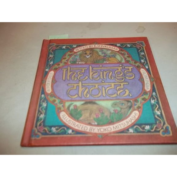 Pre-Owned The King's Choice : A Folktale from India (Hardcover) 9780819303653