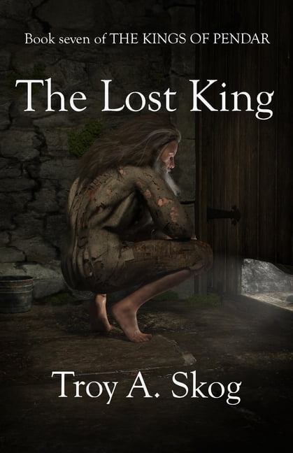 The Kings of Pendar The Lost King, Book 7, (Paperback)