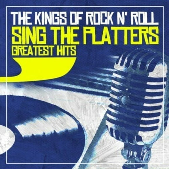 The Kings of Rock 'N' Roll - Sing the Platters Greatest Hits - Music & Performance - CD
