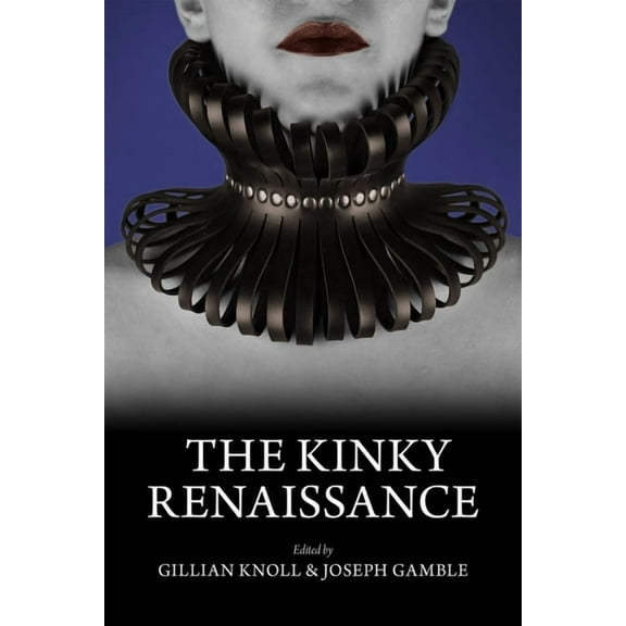 The Kinky Renaissance, (Paperback)