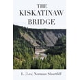 thumbnail image 1 of The Kiskatinaw Bridge, (Paperback), 1 of 5