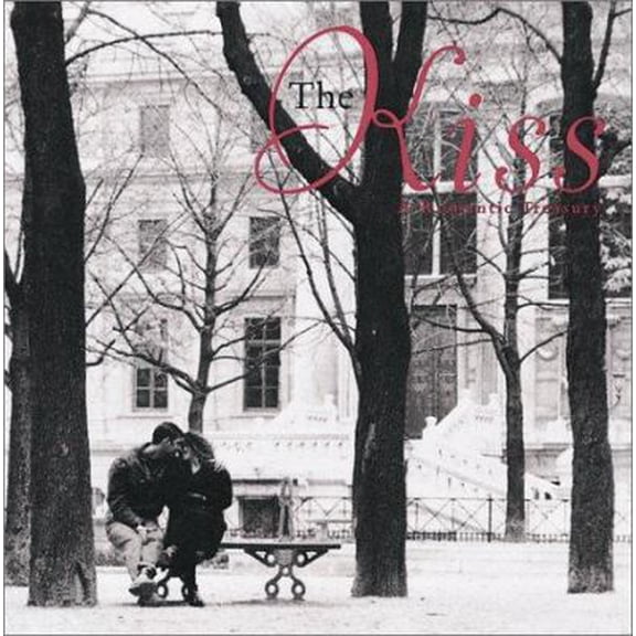 Pre-Owned The Kiss: A Romantic Treasury (Hardcover) 0762408774 9780762408771