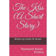 The Kiss A Short Story Paperback
