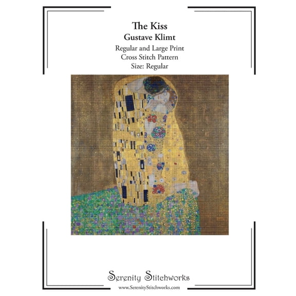 The Kiss Cross Stitch Pattern - Gustave Klimt - Regular Size Edition: Regular and Large Print Cross Stitch Pattern, (Paperback)