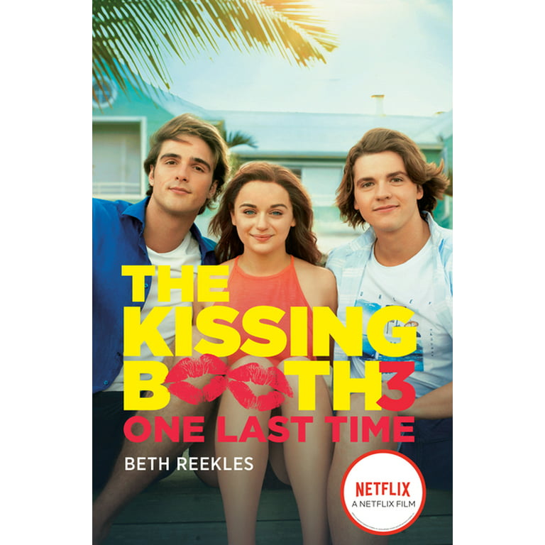 The Kissing Booth: The Kissing Booth #3: One Last Time (Paperback)