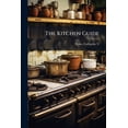 thumbnail image 1 of The Kitchen Guide (Paperback), 1 of 1
