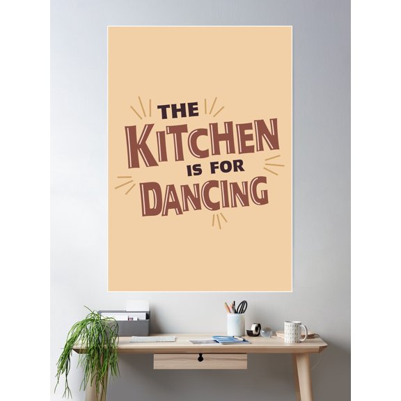 The Kitchen Is For Dancing, Cream Poster Wall Art, Modern Wall Decor For Living Room Bedroom, 8x12 UNFRAMED