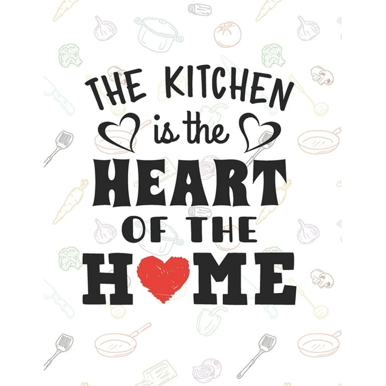 https://i5.walmartimages.com/seo/The-Kitchen-Is-Heart-Of-Home-Recipe-Book-To-Write-In-Custom-Cookbook-For-Special-Recipes-Notebook-Unique-Keepsake-Cooking-Baking-Gift-Matte-Cover-8-5_4cdc3d6f-df68-4e5b-b959-db0436bb41f3_1.59dac2da1fee357847400d8c5b2c697f.jpeg?odnHeight=768&odnWidth=768&odnBg=FFFFFF