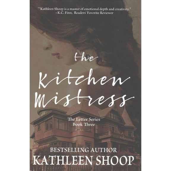 The Kitchen Mistress (Paperback) by Kathleen Shoop