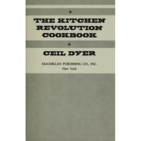 Pre-Owned The Kitchen Revolution Cookbook (Hardcover) 9780025345300