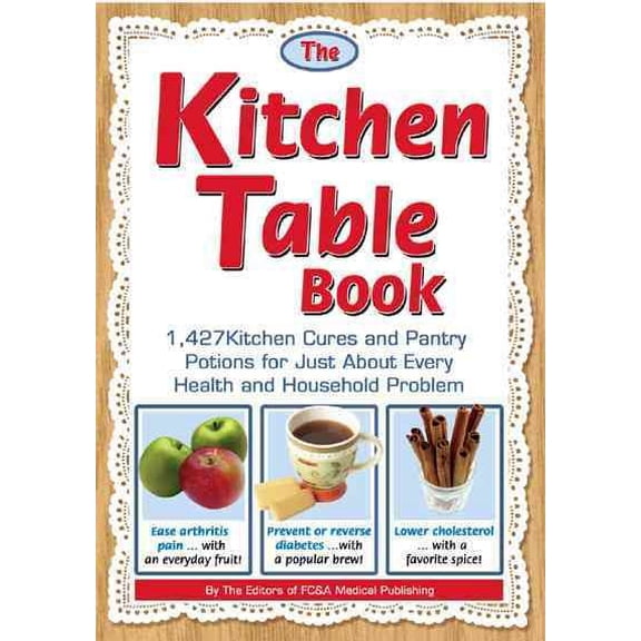Pre-Owned The Kitchen Table Book: 1,427 Kitchen Cures and Pantry Potions for Just About Every Health and Household Problem