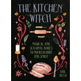 thumbnail image 1 of The Kitchen Witch: Magical and Seasonal Bakes to Nourish Body and Spirit, (Hardcover), 1 of 1